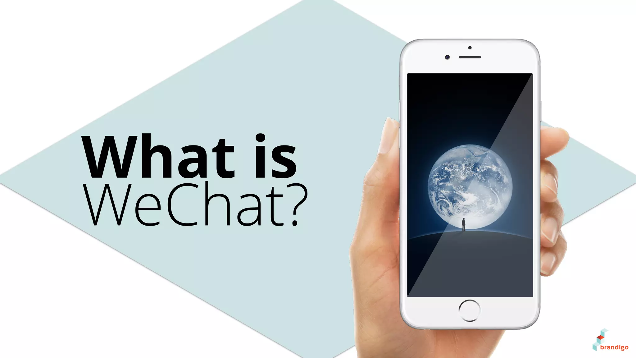 What is
WeChat?
 