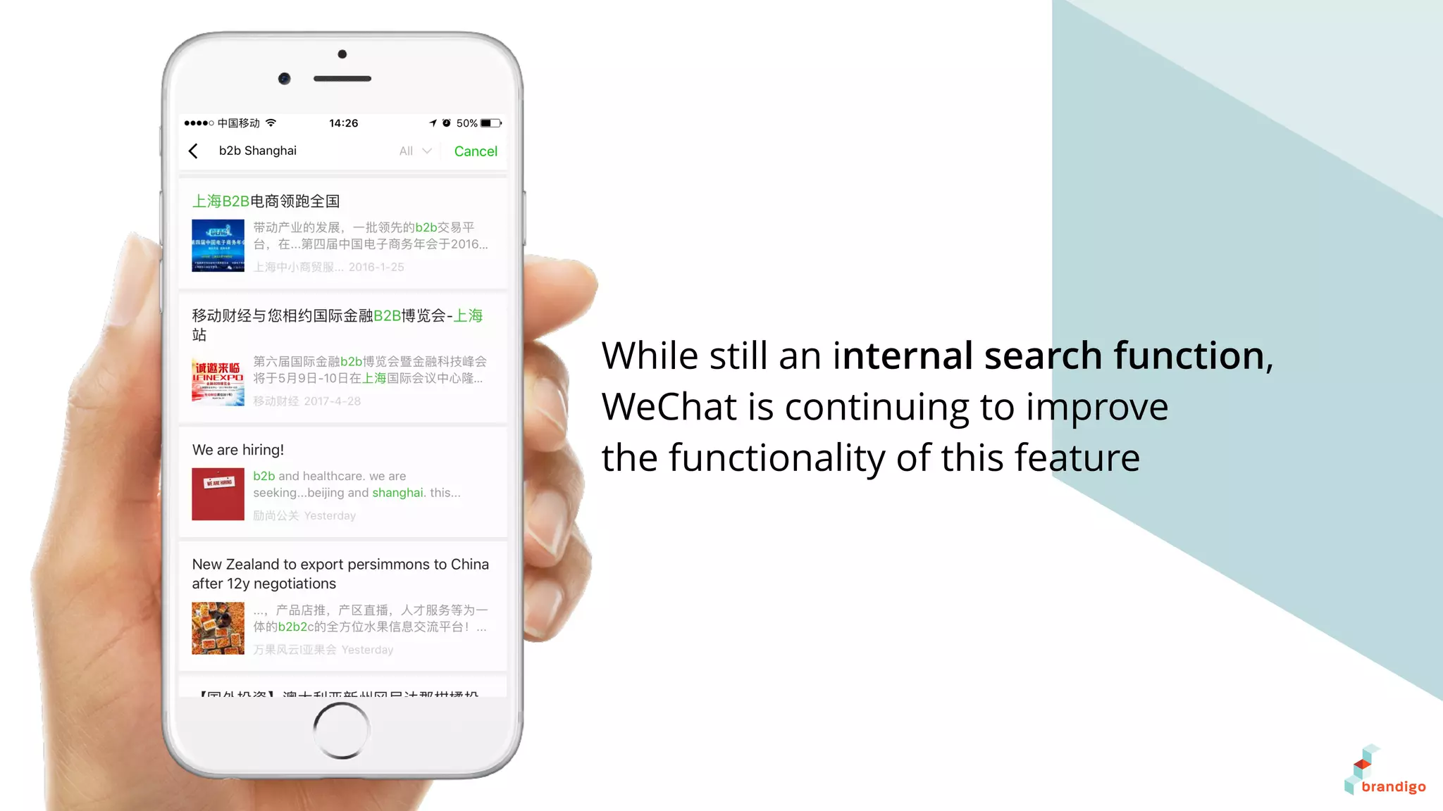 While still an internal search function,
WeChat is continuing to improve
the functionality of this feature
 