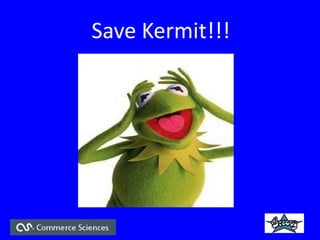 Save Kermit!!!
 