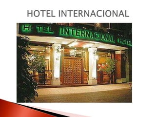 HOTEL INTERNACIONAL