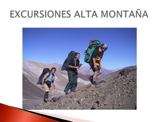 EXCURSIONES ALTA MONTAÑA