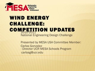 WIND ENERGY CHALLENGE: COMPETITION UPDATES ,[object Object],[object Object],[object Object],[object Object]