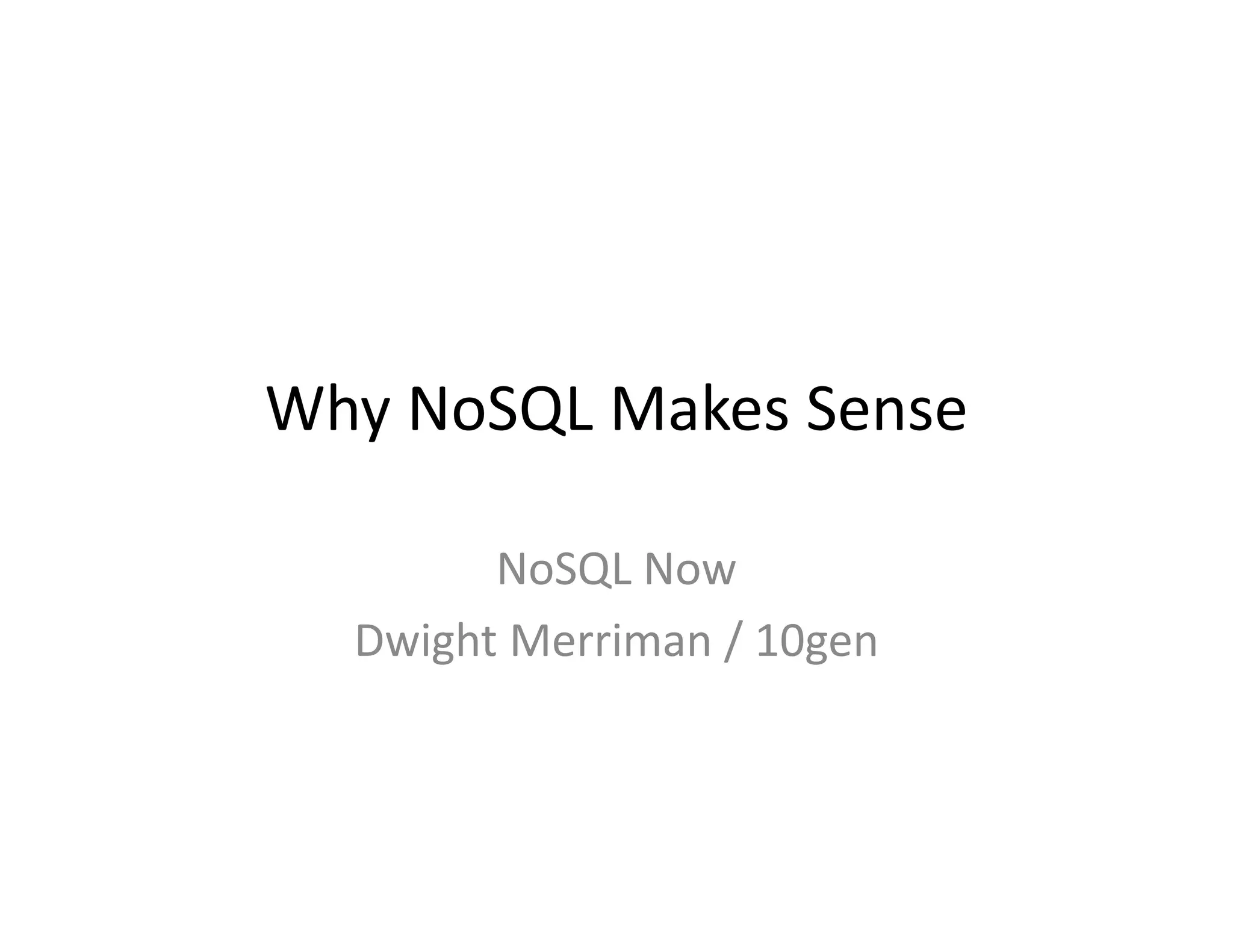 Why NoSQL Makes Sense | PDF | Databases | Computer Software and ...