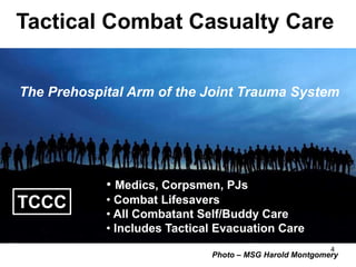 Tactical Combat Casualty Care Update: 2015