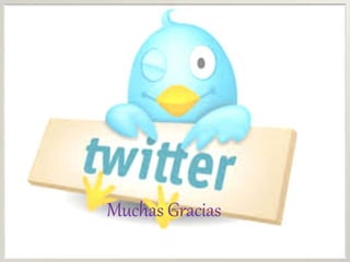 Muchas Gracias
 