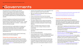 8
ONLY ONE EARTH PRACTICAL GUIDE | WORLD ENVIRONMENT DAY 2022
Only governments can implement cross-sectoral
transformative change at scale. Whether at the global,
national or regional level, governments are key drivers
of sustainability. Ambitious and consistent policies and
their sustained implementation by committed leaders are
essential.
Along with regulating and setting the financial framework
for human activities, and implementing environmentally-
friendly policies; how governments use public funds – to equip
offices or organize staff travel, for instance – creates market
demands and sets examples.
World Environment Day is a great platform for leaders and
governments everywhere to step up their sustainability
commitments and transform their own activities and
implement the policies that will enable everyone to solve the
triple planetary crisis.
Here are some key areas for action, several of which bring
benefits across the three emergencies:
Close the emissions gap - now!
To avoid a climate catastrophe, greenhouse gas emissions
need to fall 45 per cent by 2030 and reach net zero by 2050. It
can be done if all governments ramp up their commitments
under the Paris Agreement and take strong action now to
slash emissions.
•	 Lead from the top. Make the day-to-day operations of all 	
	 government agencies carbon neutral by 2030. 
•	 Sign up to, finance and implement national policies to 	 	
	 meet the Paris Agreement. 
•	 Phase out fossil fuels and end fossil fuel subsidies. 
•	 Introduce policies that incentivize renewable energy and 	
	 promote energy efficiency. 
•	 Tax carbon. Adding a price to carbon will incentivize 		
	 industries to develop climate-friendly processes and 		
	 products, and property developers to build in energy 		
	 	
efficiency. 
•	 Invest in renewable energy infrastructure, energy
	 efficiency and clean transport initiatives to lock in 			
	sustainability. 
•	 Promote and support climate-smart and sustainable 		
	agriculture.
•	 Halt and reverse deforestation. 
•	 Ensure all government finances – including pensions, 	 	
	 savings and insurance – are kept in portfolios that support 	
	 sustainable initiatives and do not harm the climate, 			
	 human health or nature. 
•	 Use procurement powers to promote sustainable living. 		
	 For example, offer only healthy foods with a low carbon 		
		
footprint in canteens for public servants and incentivize 		
	 staff to walk, cycle, and use public transport to come to 		
	work.
Links
https://www.unep.org/resources/emissions-gap-report-2021
https://www.iea.org/reports/net-zero-by-2050
https://www.unep.org/explore-topics/transport
Protect and restore nature
Governments need to take strong action globally and
nationally to halt the decline of nature and restore terrestrial
and marine ecosystems. Past targets have been missed, so
new objectives must be backed by strong action plans and
financial support.
•	 Take the lead in agreeing and implementing an ambitious 	
	 and inclusive post-2020 Global Biodiversity Framework to
	 halt and reverse biodiversity loss and ensure the
	 sustainable use of nature. 
•	 Announce support for the UN Decade on Ecosystem
	 Restoration 2021-2030 and take action to revive the 1 billion
	 hectares pledged to restoration globally.
•	 Overhaul your national accounting system to put natural 	
	 capital at the heart of assessments of human wealth and 	
	 prosperity, and use them to guide economic policy.
•	 Launch reforms of tax structures and subsidies so that 		
	 sustainable production provides jobs and prosperity, and 	
		
environmental degradation no longer pays. 
•	 Follow through on the Glasgow Leaders’ Declaration on 		
	 Forests and Land Use to protect and restore forests. 
Governments
 