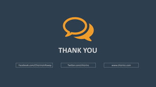 20Solutions www.domain.com
THANK YOU
Facebook.com/Chizrinzinfoway Twitter.com/chizrinz www.chizrinz.com
 