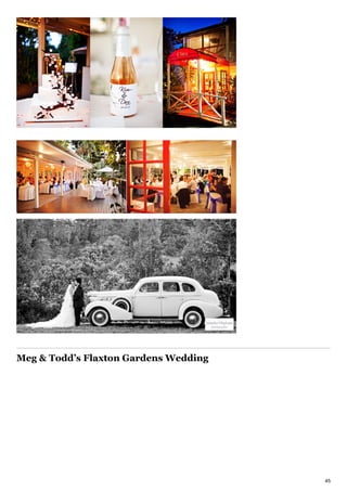 Meg & Todds Flaxton Gardens Wedding




                                       45
 