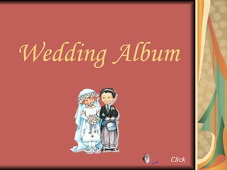 Wedding  Album Click 