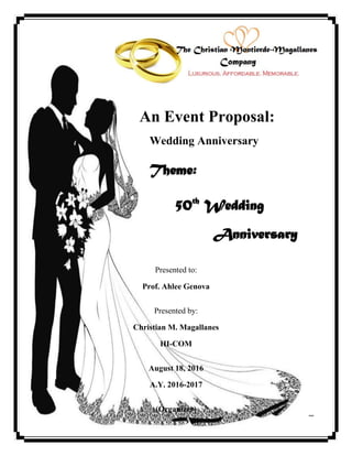 An Organizer
An Event Planning Proposal
Theme:
Golden Wedding
Anniversary
 