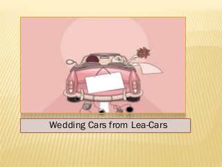 Wedding Cars from Lea-Cars

 