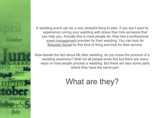 A wedding event can be a very stressful thing to plan, if you don’t want to
experience ruining your wedding with stress th...