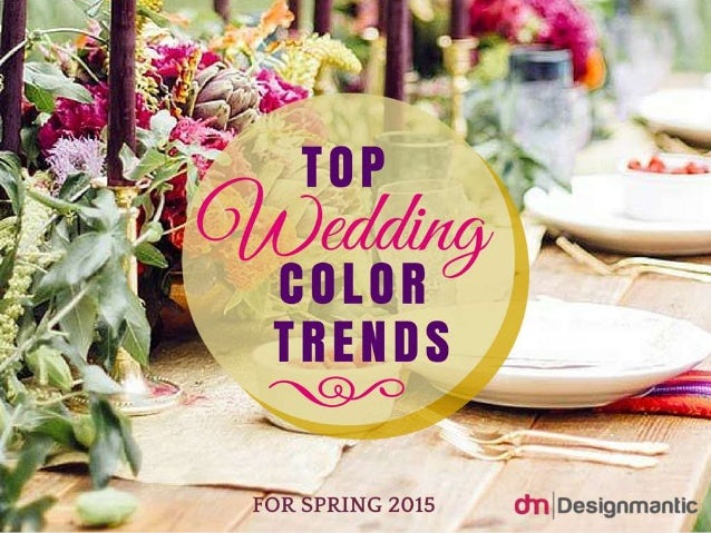 wedding color trends for spring 2015