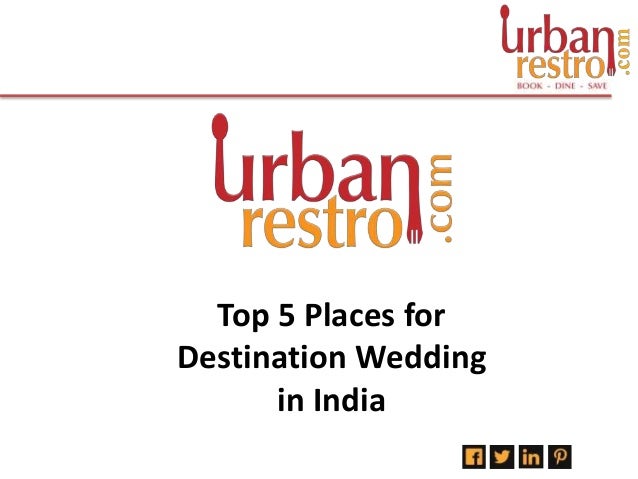 Top 5 Wedding Destinations In India