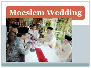 Moeslem Wedding

 