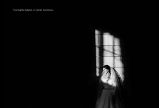 Framing the Subject-1st Ciprian Dumitrescu
 