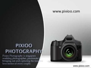 www.pixioo.com 
 