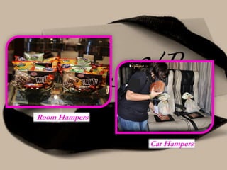 Car Hampers
Room Hampers
 