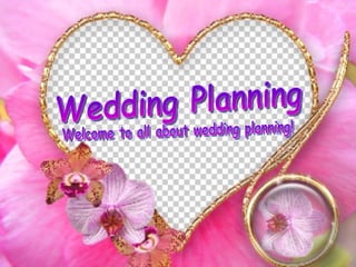 Wedding Planning Welcome to all about wedding planning! 