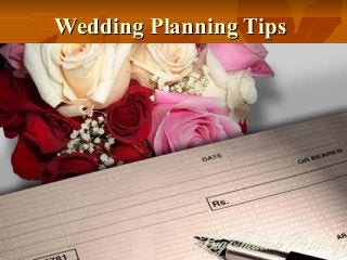 Wedding Planning Tips
 