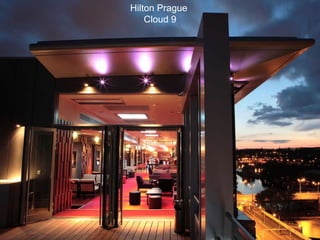 Hilton Prague  Cloud 9 