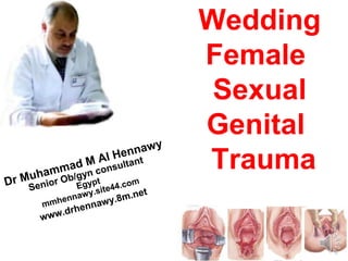 Wedding
Female
Sexual
Genital
Trauma
 