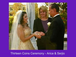 Thirteen Coins Ceremony - Arica & Serjio  