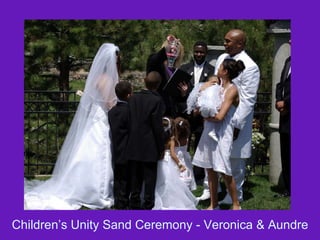 Children’s Unity Sand Ceremony - Veronica & Aundre 