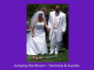 Jumping the Broom - Veronica & Aundre  