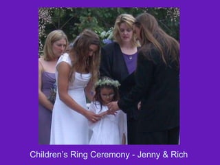 Children’s Ring Ceremony - Jenny & Rich  