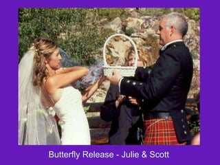 Butterfly Release - Julie & Scott  