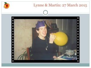 Lynne & Martin: 27 March 2015
 