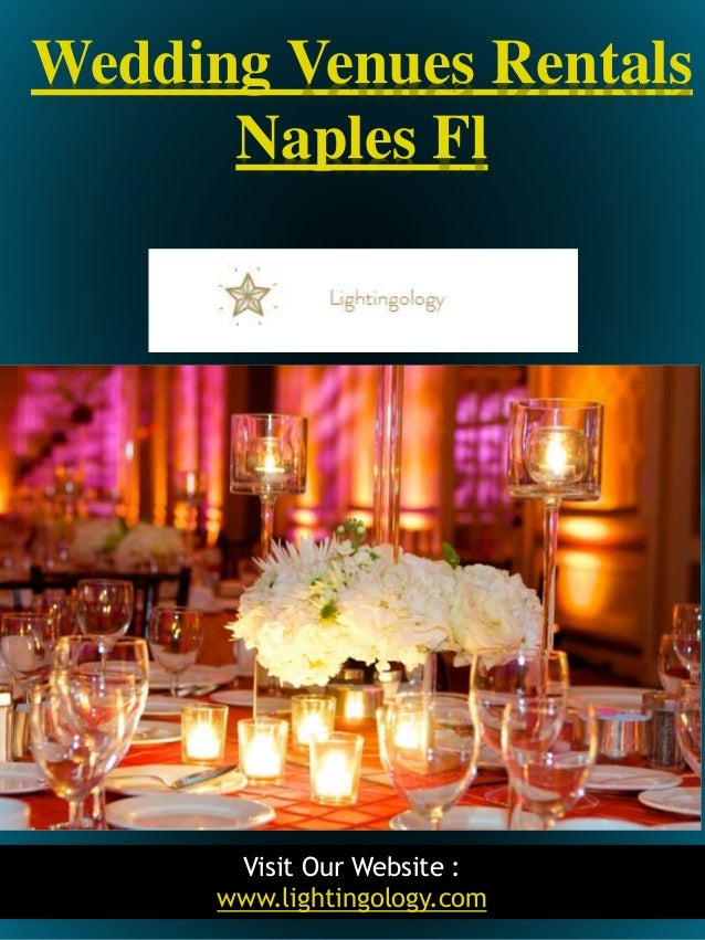 Wedding Venues Rentals Naples Fl