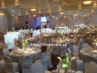 wedding venue vaughan
http://theterrace.ca
 