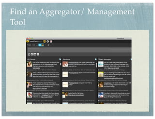 Find an Aggregator/ Management
Tool
 