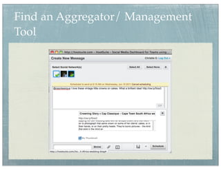 Find an Aggregator/ Management
Tool
 