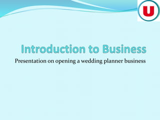 Presentation on opening a wedding planner business
 