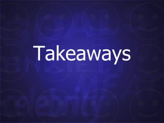 Takeaways 