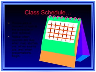 Class Schedule… Please take a moment to look at the schedule in your syllabus. Notice when quizzes are due, when map studies are, when exams are, and when presentations begin. 