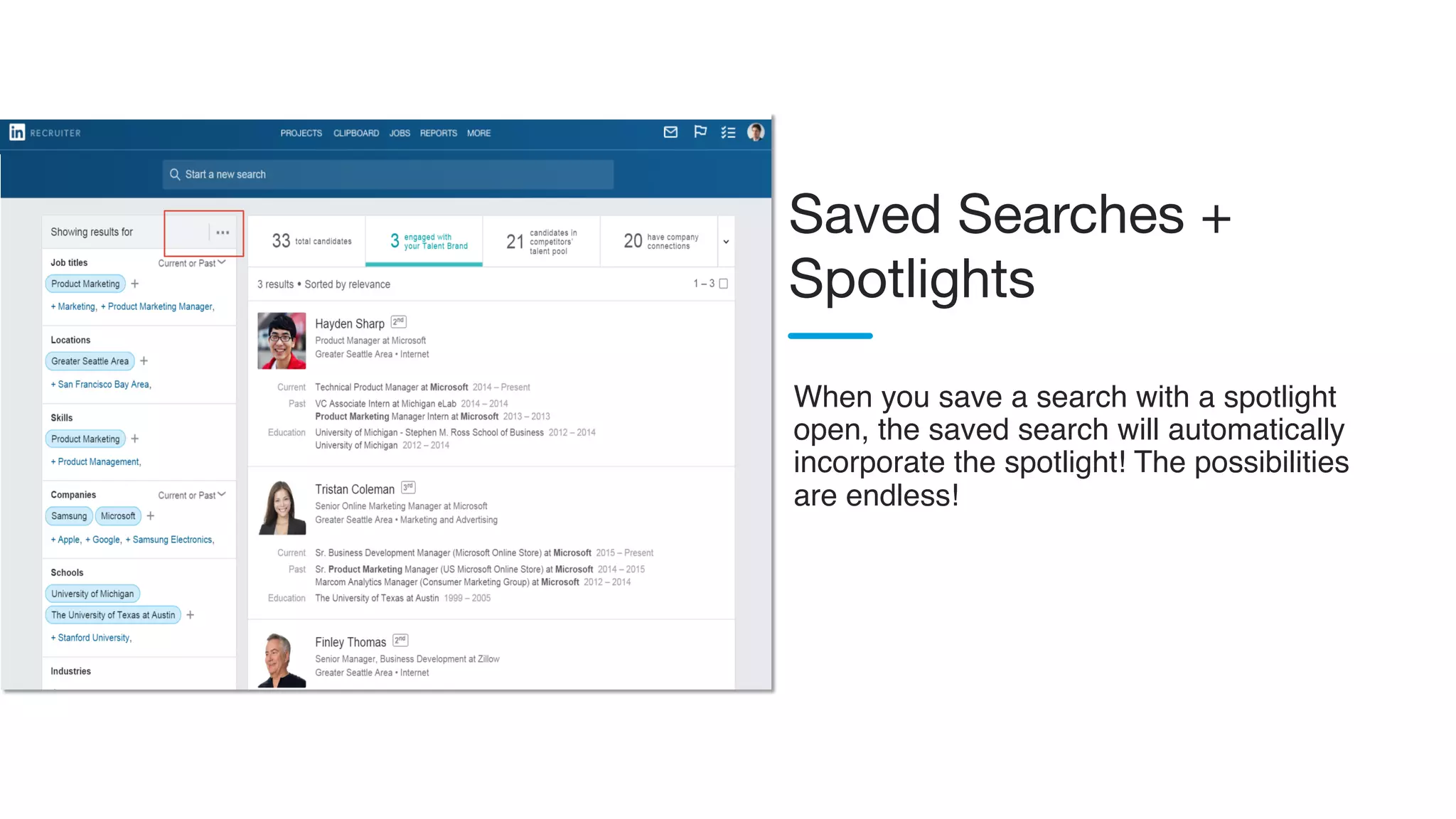 When you save a search with a spotlight
open, the saved search will automatically
incorporate the spotlight! The possibilities
are endless!
Saved Searches +
Spotlights
 