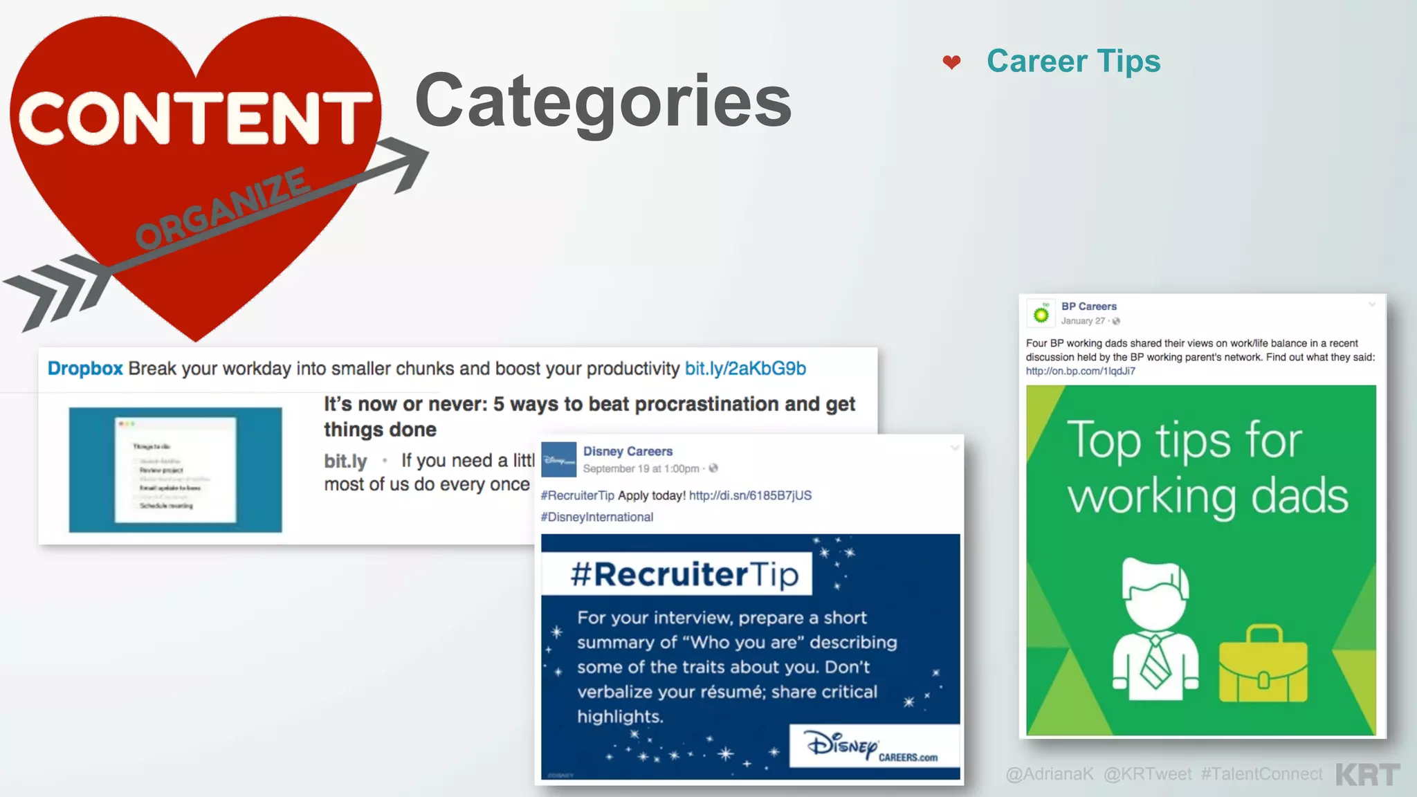 @AdrianaK @KRTweet #TalentConnect
Categories
❤  Career Tips
 