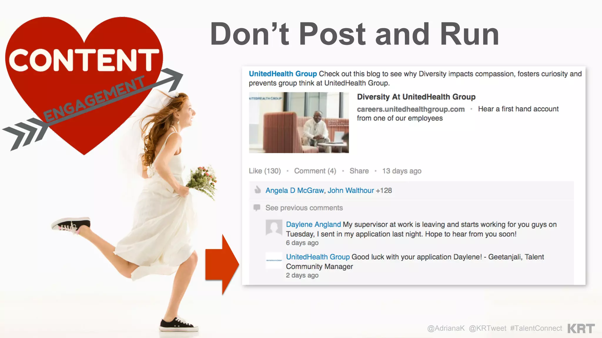@AdrianaK @KRTweet #TalentConnect
Don’t Post and Run
 