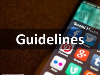 Guidelines
cc: Jason A. Howie - https://www.flickr.com/photos/40493340@N00
 