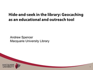 Andrew Spencer
Macquarie University Library
 