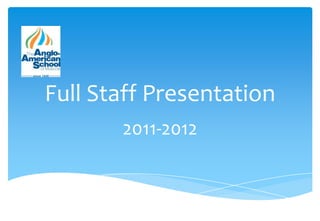 Full Staff Presentation 2011-2012 