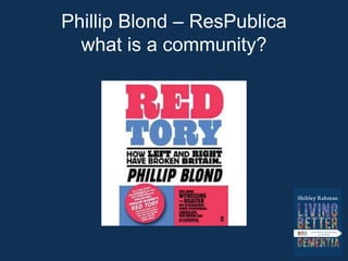 From whose perspective is a community
“dementia friendly”?
 