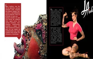 L   o exótico nos lla-
ma la atención, porque
siempre está cargado              Los       tabúes pueden
de misterio, peligro, per-        incluir:Restricciones ali-
                                  mentarias (como la die-
versión y sensibilidades          ta halal y kosher, el ve-
que se afectan. Pero en           getarianismo religioso y
el fondo, lo que nos              el canibalismo) Restric-
parece extraño es sólo            ciones sobre activida-
                                  des y relaciones sexua-
una forma de celebrar             les (masturbación, sexo
ritos, igual como ha-             prematrimonial o extra-
cemos nosotros: naci-             matrimonial, pornogra-
                                  fía, homosexualidad,
mientos, matrimonios,             bisexualidad, etc.)
muertes y viajes. En
Tabú veremos lo mismo,            Restricciones en el uso
pero sin las reglas de            del lenguaje (lengua-
                                  je soez, juramentos.
cotidianeidad que rigen           Un ejemplo histórico
nuestra vida: brujas, he-         de este tipo de tabú es
chiceros y chamanes               el tabú sobre los nombres
                                  que estuvo muy extendido
                                  en la cultura china.)Para
                                  evitar algunas palabras
                                  consideradas como tabú,
                                  se utilizan eufemismos.
                                  En otros casos, se utilizan
                                  disfemismos.




                             20
 