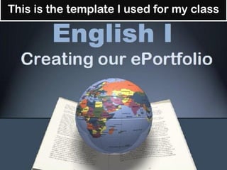 This is the template I used for my class