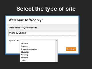 Select the type of site
 