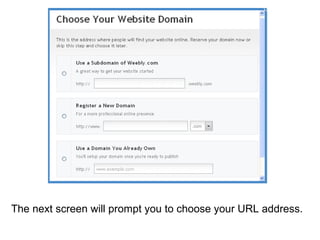 The next screen will prompt you to choose your URL address.  